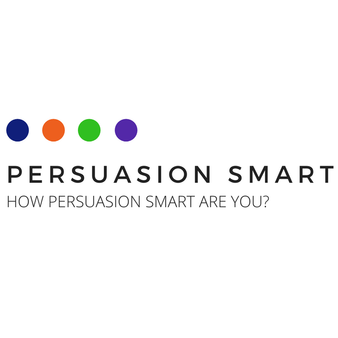 Persuasion Smart Profile:  Assess your persuasive style online and receive a personalised report.